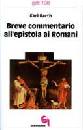 BARTH KARL, BREVE COMMENTARIO ALL