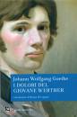 GOETHE WOLFANG J., DOLORI DEL GIOVANE WERTHER (TESTO A FRONTE)