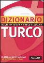 , Dizionario Turco-Italiano / Italiano Turco