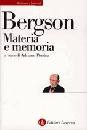 BERGSON HENRI, Materia e memoria   [CUR. A. PESSINA]