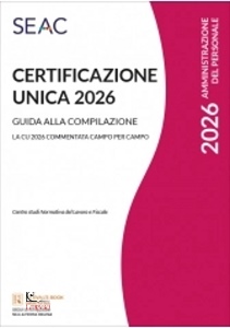 CENTRO STUDI SEAC, CERTIFICAZIONE UNICA 2026  Guida alla Compilazione