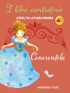 ROSSI FRANCESCA, Cenerentola I libri cantastorie