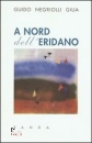 NEGRIOLLI GUIA GUIDO, A nord dell
