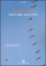 KRISHNAMURTI JIDDU, Educare alla vita