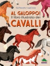 immagine di Al galoppo! Il libro illustrato dei cavalli