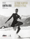 immagine di Cortina 1956 Le prime olimpiadi bianche in Italia