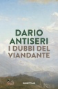 ANTISERI DARIO, I dubbi del viandante