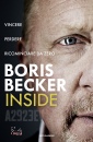 BECKER BORIS, Inside Vincere, perdere, ricominciare da zero