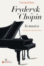 BIETTI GIOVANNI, Fryderyk Chopin La musica