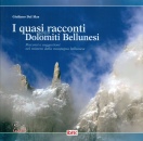 DAL MAS GIULIANO, I quasi racconti nelle Dolomiti Bellunesi