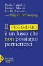 BENASAYAG BARTOLINI, Pessimismo � un lusso che non possiamo permetterci