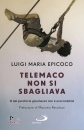 EPICOCO LUIGI MARIA, Telemaco non si sbagliava