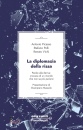 PICASSO ANTONIO, Diplomazia della rissa parole alla deriva