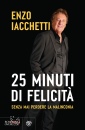Iacchetti Enzo, 25 minuti di felicit�.