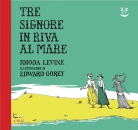 LEVINE RHODA - GOREY, Tre signore in riva al mare