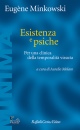 MINKOWSKI EUG�NE, Esistenza e psiche Per una clinica della ...
