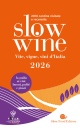 GARIGLIO GIANCARLO, Slow wine 2026 Vite, vigne, vini d