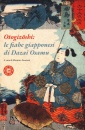 DAZAI OSAMU, Otogizoshi: le fiabe giapponesi di dazai osamu
