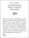RATTI CARLO, Architettura open source reloaded