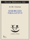CIORAN E.M., Esercizi negativi