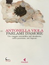 VIOLA ANTONELLA, Parlami d