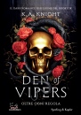 KNIGHT K. A., Den of vipers Oltre ogni regola