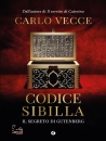 VECCE CARLO, Codice Sibilla Il segreto di Gutenberg