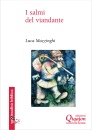 Mazzinghi Luca, Salmi del viandante. I canti biblici delle salite