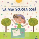 DEL GOBBO - BONANNI, La mia scuola cosi