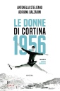 Stelitano Antonella, Le donne di Cortina 1956