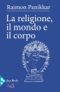 immagine di La religione, il mondo e il corpo