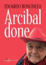 EDOARDO BONCINELLI, Arcibaldone