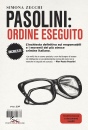 ZECCHI SIMONA, Pasolini: ordine eseguito