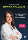 CALCAGNI MONICA, Il mio viaggio al fianco delle donne