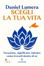 LUMERA DANIEL, Scegli la tua vita