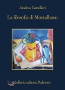 CAMILLERI ANDREA, La filosofia di Montalbano