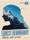 HEMINGWAY ERNEST, Addio alle armi