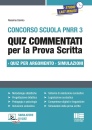 CALVINO ROSANNA, Scuola PNRR 3 Quiz commentati per la prova scritta
