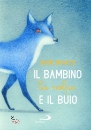 QUARZO GUIDO, Il bambino, la volpe e il buio