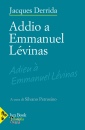 DERRIDA JACQUES, Addio a Emmanuel L�vinas