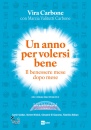 Carbone Vira, Un anno per volersi bene