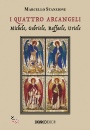 STANZIONE MARCELLO, I quattro arcangeli Michele, Gabriele, Raffaele,