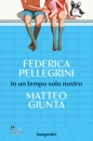PELLEGRINI - GIUNTA, In un tempo solo nostro