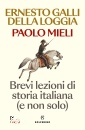 GALLI DELLA LOGGIA, Brevi lezioni di storia italiana (e non solo)