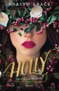 GRACE ADALYN, Holly