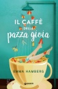 Hamberg Emma, Il caff� della pazza gioia