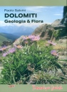 SALVINI PAOLO, Dolomiti. Geologia & Flora