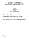 VALDUGA PATRIZIA, Lacrimae rerum