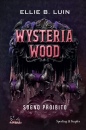 ELLIE B. LUIN, Wysteria Wood Sogno proibito