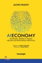 PAOLETTI JACOPO, Ai economy economia, impresa e umano nell